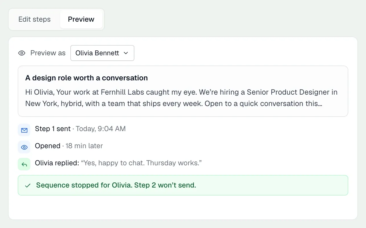 Nurture that runs from the CRM stops on reply automatically, so nobody gets a 'just checking in' after they've already answered. A first email, a timed follow-up and a sequence that stops when the candidate replies