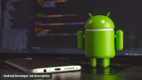 Android Developer Job Description Template