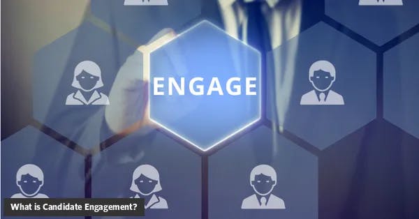 What is Candidate Engagement