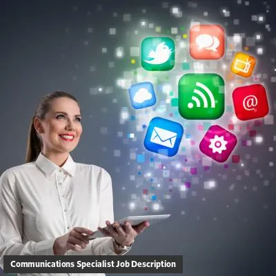 Communications Specialist Job Description Template