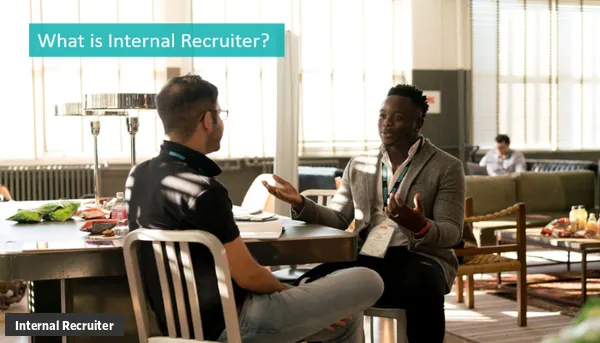 What is Internal Recruiter