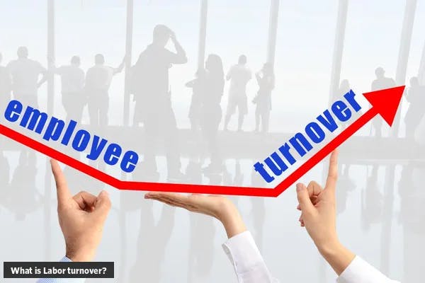 What is Labor turnover