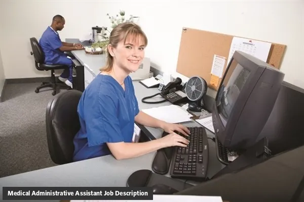 Medical Administrative Assistant job description