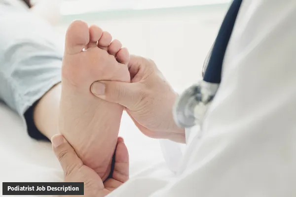 Podiatrist job description