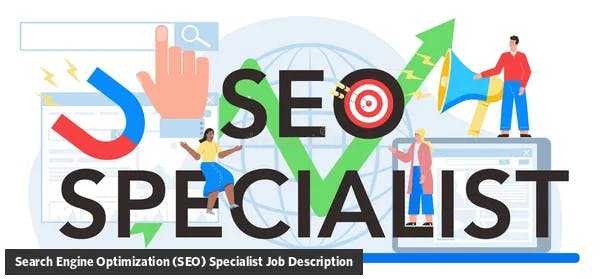 Search Engine Optimization (SEO) Specialist Job Description Template